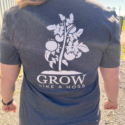  Grow Like A Hoss Shirt