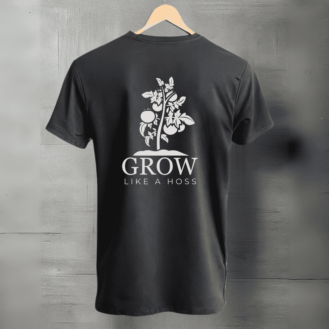  Grow Like A Hoss Shirt